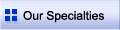 Our specialities